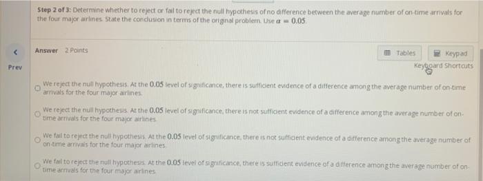 The Faa Is Interested In Knowing If There Is A Difference In The Average Number Of On Time Arrivals For Four Of The Majo 3