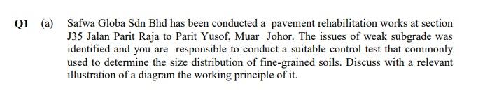 Q1 A Safwa Globa Sdn Bhd Has Been Conducted A Pavement Rehabilitation Works At Section J35 Jalan Parit Raja To Parit Y 1
