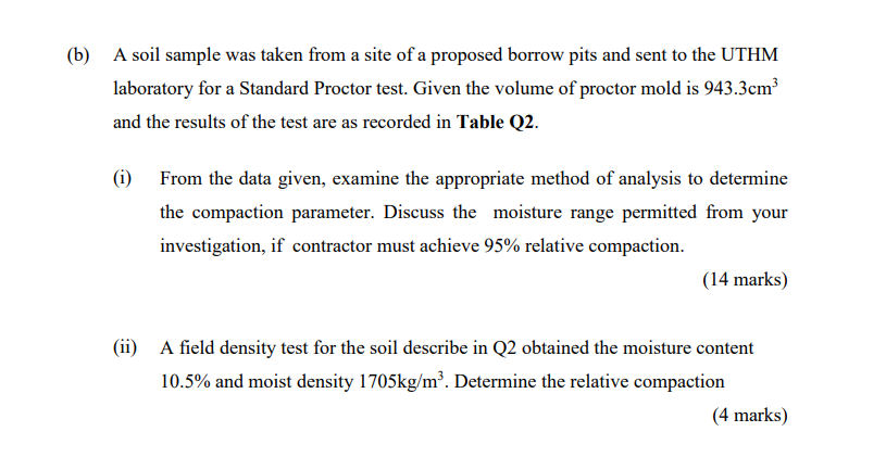 B A Soil Sample Was Taken From A Site Of A Proposed Borrow Pits And Sent To The Uthm Laboratory For A Standard Proctor 1