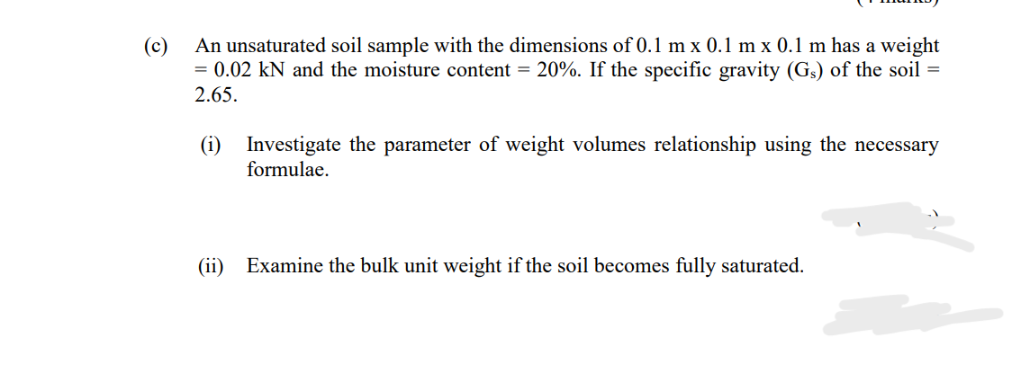 C An Unsaturated Soil Sample With The Dimensions Of 0 1 M X 0 1 M X 0 1 M Has A Weight 0 02 Kn And The Moisture Cont 1