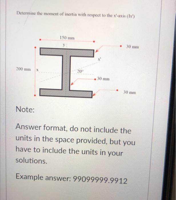 Determine The Moment Of Inertia With Respect To The X Axis Ix 150 Mm Y 30 Mm 200 Mm I 20 30 Mm 30 Mm Note Answer For 1