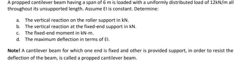 Answer In 4 Different Methods Please Double Integration Method Area Moment Method Conjugate Beam Method And Virtual 1