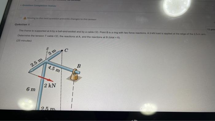 Quare Moving To The Question Prevent Changes To This Question 12 The Frame Ortod At Aby A Ball And Socket And By A Cable 1