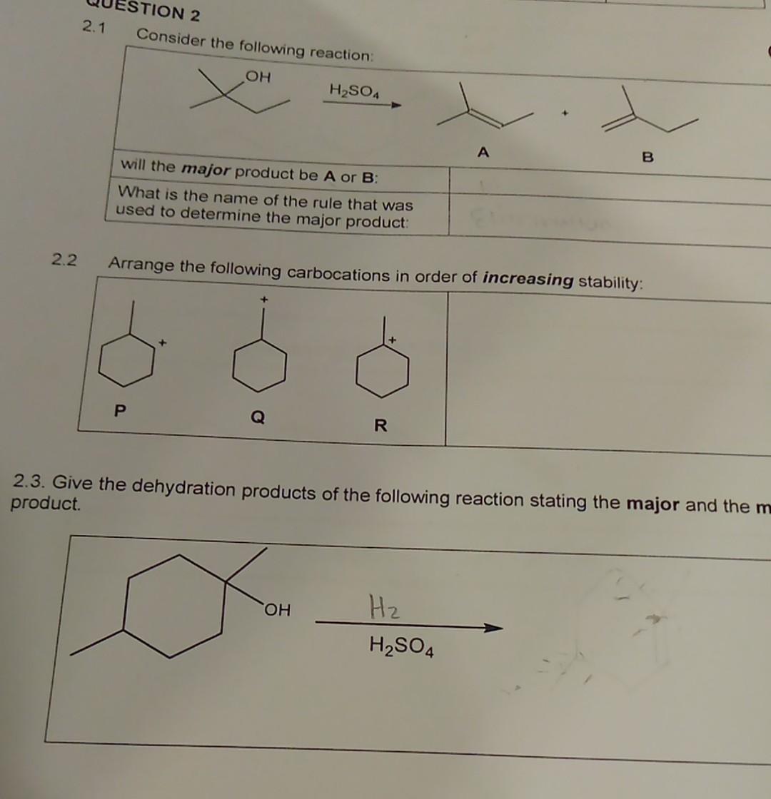 2 1 Estion 2 Consider The Following Reaction Oh X H2so4 A B Or B Will The Major Product Be What Is The Name Of The Rule 1