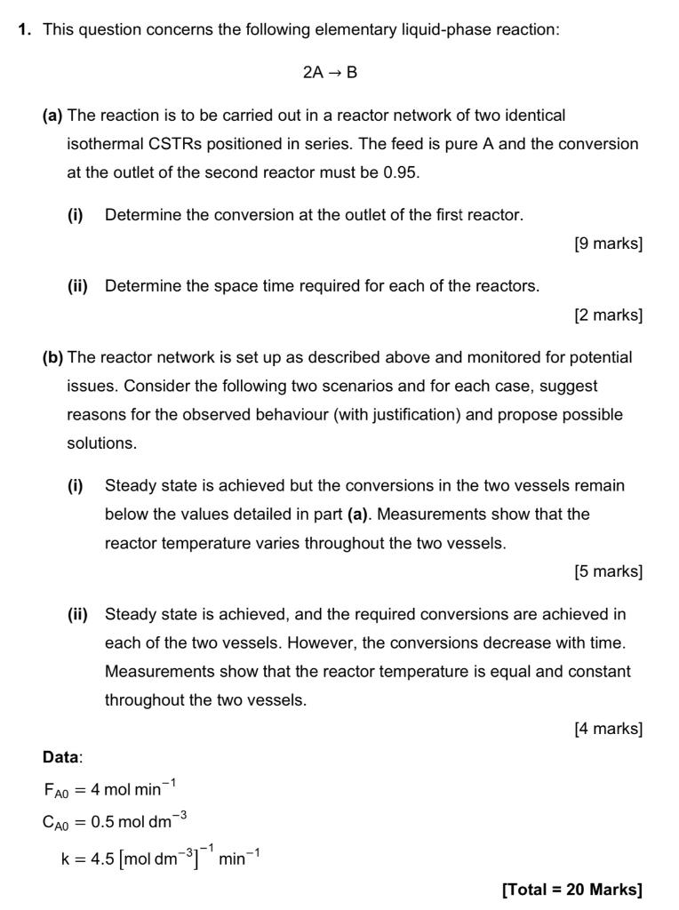 1 This Question Concerns The Following Elementary Liquid Phase Reaction 2a B A The Reaction Is To Be Carried Out I 1