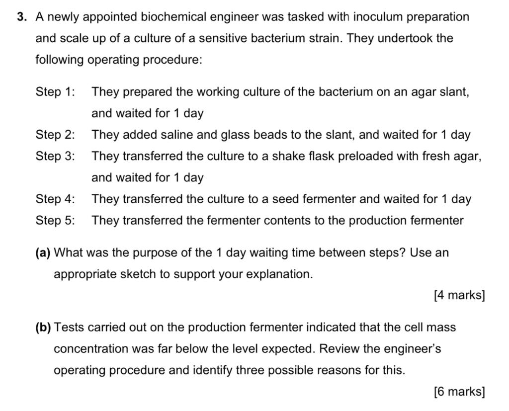 3 A Newly Appointed Biochemical Engineer Was Tasked With Inoculum Preparation And Scale Up Of A Culture Of A Sensitive 1