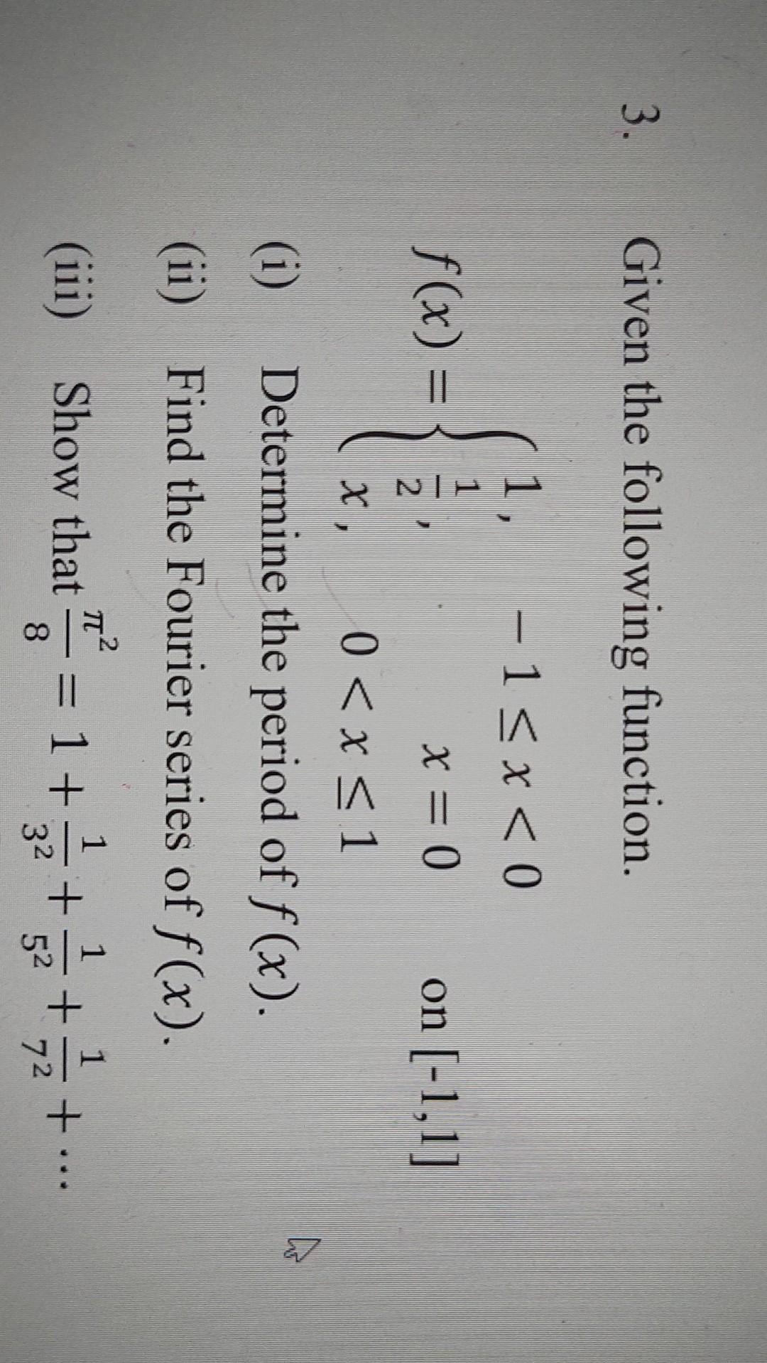 3 Given The Following Function Hin 1 1 X 0 F X X 0 On 1 11 X 0 X 1 1 Determine The Period Of F X 1