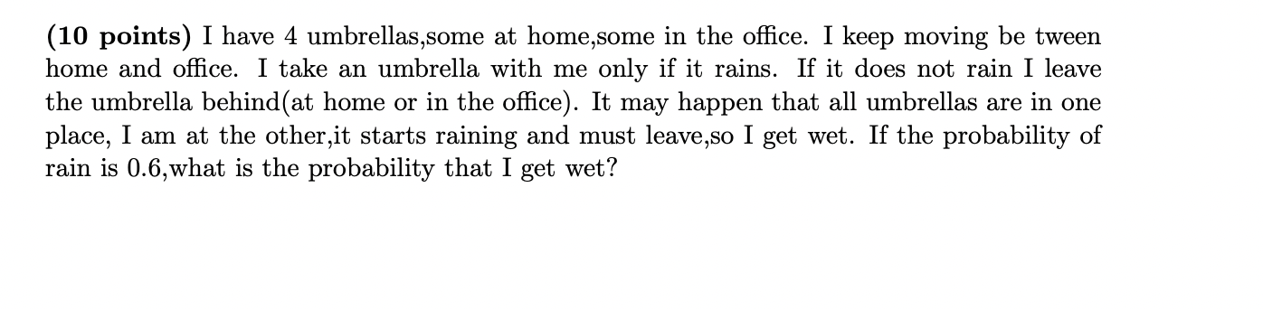 10 Points I Have 4 Umbrellas Some At Home Some In The Office I Keep Moving Be Tween Home And Office I Take An Umbrel 1