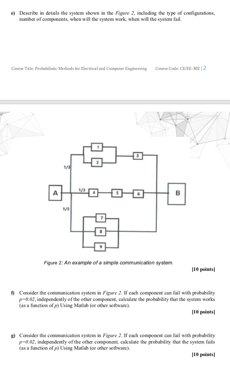 E Describe In Details The System Shown In The Figure 2 Including The Type Of Configurations Number Of Components Whe 1