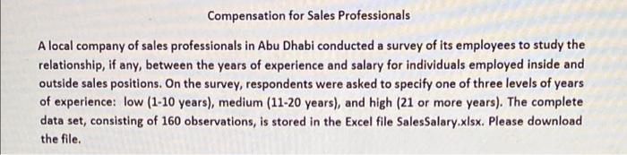Compensation For Sales Professionals A Local Company Of Sales Professionals In Abu Dhabi Conducted A Survey Of Its Emplo 1