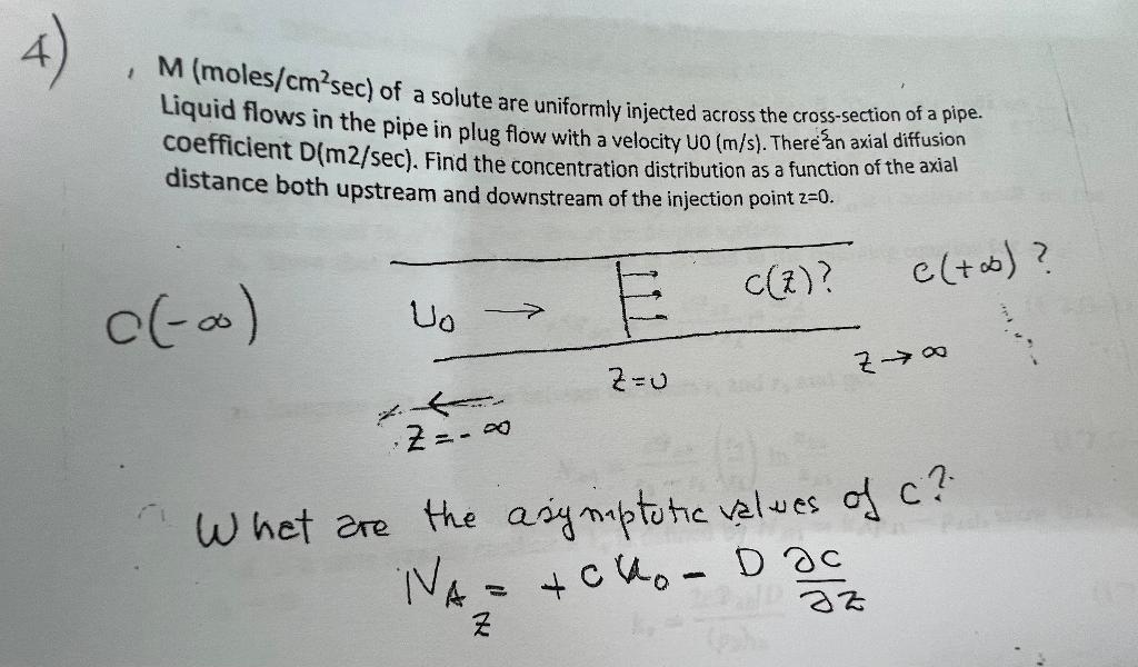 4 1 M Moles Cm Sec Of A Solute Are Uniformly Injected Across The Cross Section Of A Pipe Liquid Flows In The Pipe In 1