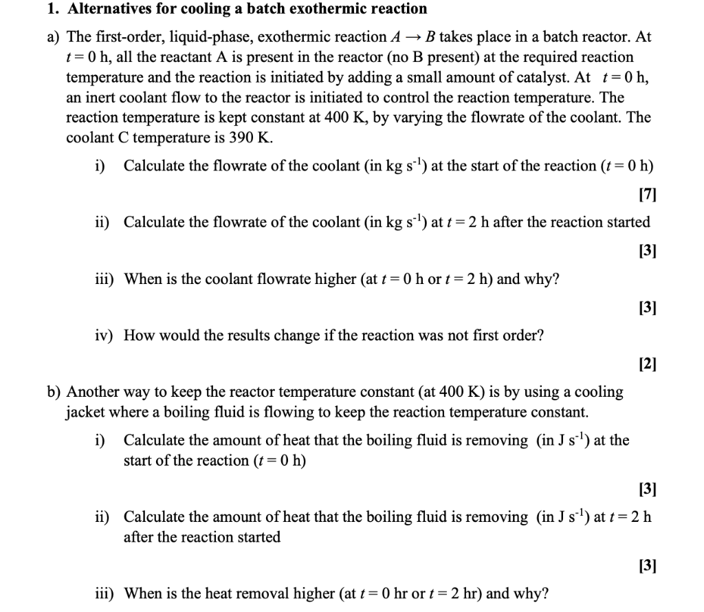 1 Alternatives For Cooling A Batch Exothermic Reaction A The First Order Liquid Phase Exothermic Reaction A B Take 1