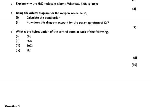 10 3 Explain Why The H2o Molecule Is Bent Whereas Behz Is Linear D Using The Orbital Diagram For The Oxygen Molecule 1