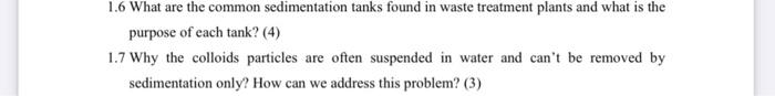 1 6 What Are The Common Sedimentation Tanks Found In Waste Treatment Plants And What Is The Purpose Of Each Tank 4 1 1