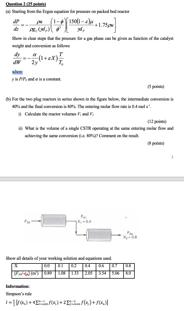 Question 2 25 Points A Starting From The Ergun Equation For Pressure On Packed Bed Reactor Dp Pu 1 150 1 U 1