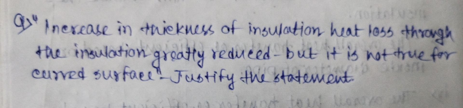 Que Totec Inexease In Thickness Of Insulation Heat Less Through The Insulation Greatly Redueld But It Is Not True For C 1