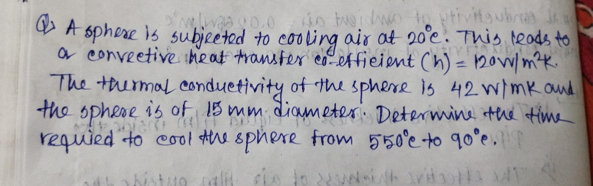 Ptivitubreng A Sphere Is Subjeeted To Cooling Air At Noe This Leads To A Conveetive Heat Transter Coefficient N 120 1