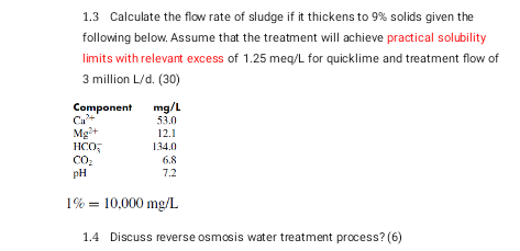 1 3 Calculate The Flow Rate Of Sludge If It Thickens To 9 Solids Given The Following Below Assume That The Treatment W 1