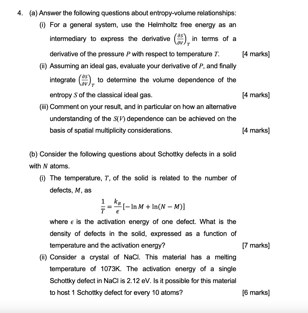 4 A Answer The Following Questions About Entropy Volume Relationships I For A General System Use The Helmholtz Fr 1