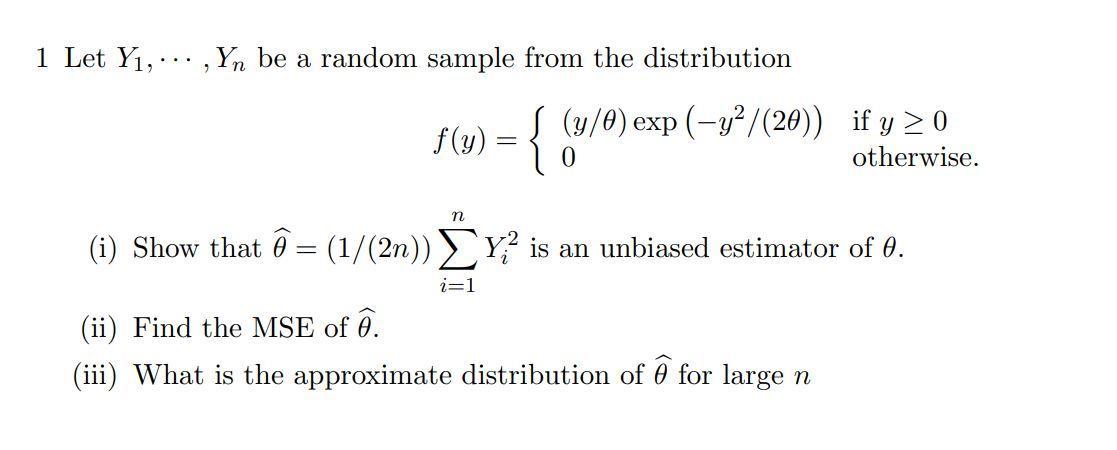 1 Let Y1 Yn Be A Random Sample From The Distribution F 0 929 1 0 Exp Y2 20 If Y 0 Otherwise N 1