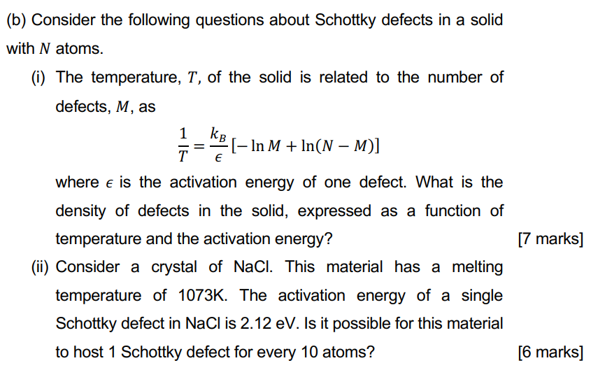 B Consider The Following Questions About Schottky Defects In A Solid With N Atoms I The Temperature T Of The Soli 1