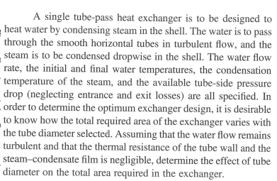 A Single Tube Pass Heat Exchanger Is To Be Designed To Heat Water By Condensing Steam In The Shell The Water Is To Pass 1