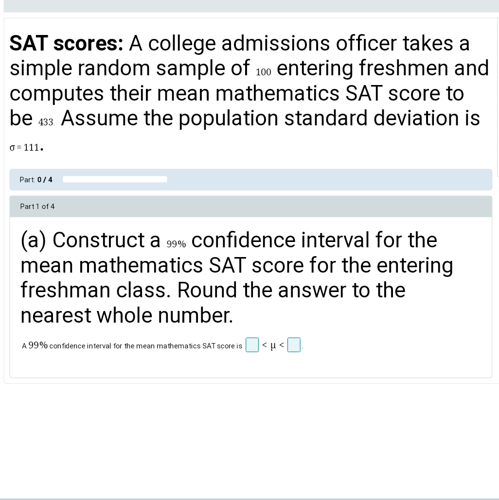 Sat Scores A College Admissions Officer Takes A Simple Random Sample Of 100 Entering Freshmen And Computes Their Mean M 1