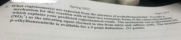 Spring 2022 What Regioisomer S Are Expected From The Nitration Of P Ethyeon Powe Mechanism For This Reaction With At Le 1