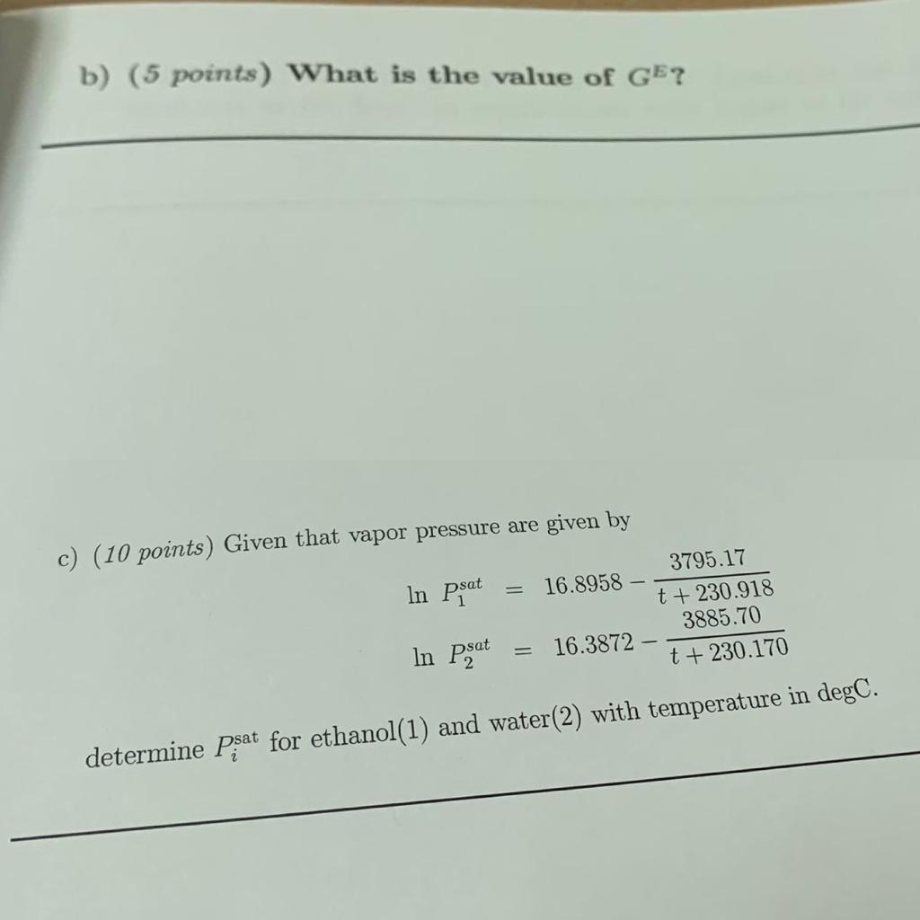 B 5 Points What Is The Value Of Ge C 10 Points Given That Vapor Pressure Are Given By In Psat 16 8958 3795 17 T 1