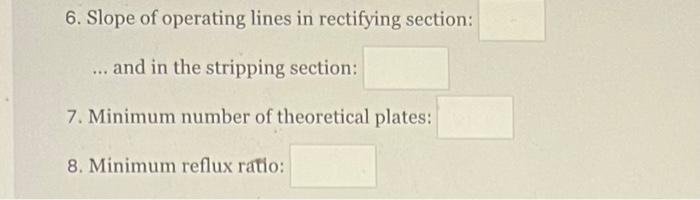 Situation Hydrocarbons A And B Are Separated By Distillation A Is The Lighter Component And Mole Fractions Given Are F 2