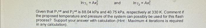 Iny Axz And In Yz Axz Given That P And P2 Et Is 88 04 Kpa And 40 75 Kpa Respectively At 330 K Comment If The Pro 1