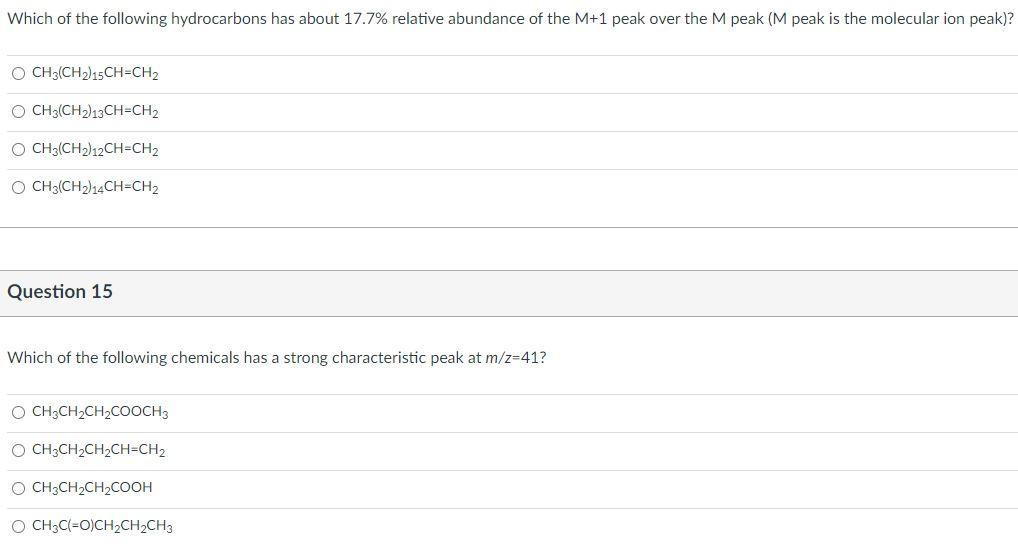 Which Of The Following Hydrocarbons Has About 17 7 Relative Abundance Of The M 1 Peak Over The M Peak M Peak Is The Mo 1