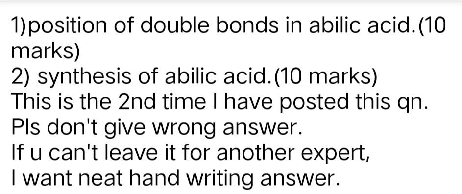 1 Position Of Double Bonds In Abilic Acid 10 Marks 2 Synthesis Of Abilic Acid 10 Marks This Is The 2nd Time I Have 1