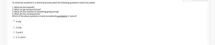 To Minimize Accidents In A Chemical Process Plant The Following Questions Need To Be Asked 1 What Are The Cards 2 Wha 1