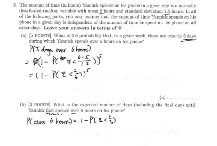 5 The Amount Of Time In Hours Yannick Spends On His Phone In A Given Day Is A Normally Distributed Random Variable Wi 1