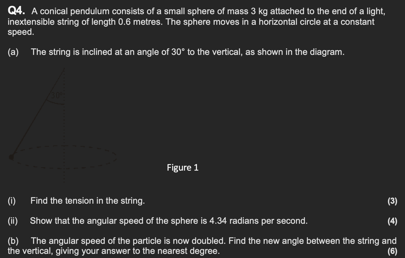 Q4 A Conical Pendulum Consists Of A Small Sphere Of Mass 3 Kg Attached To The End Of A Light Inextensible String Of Le 1