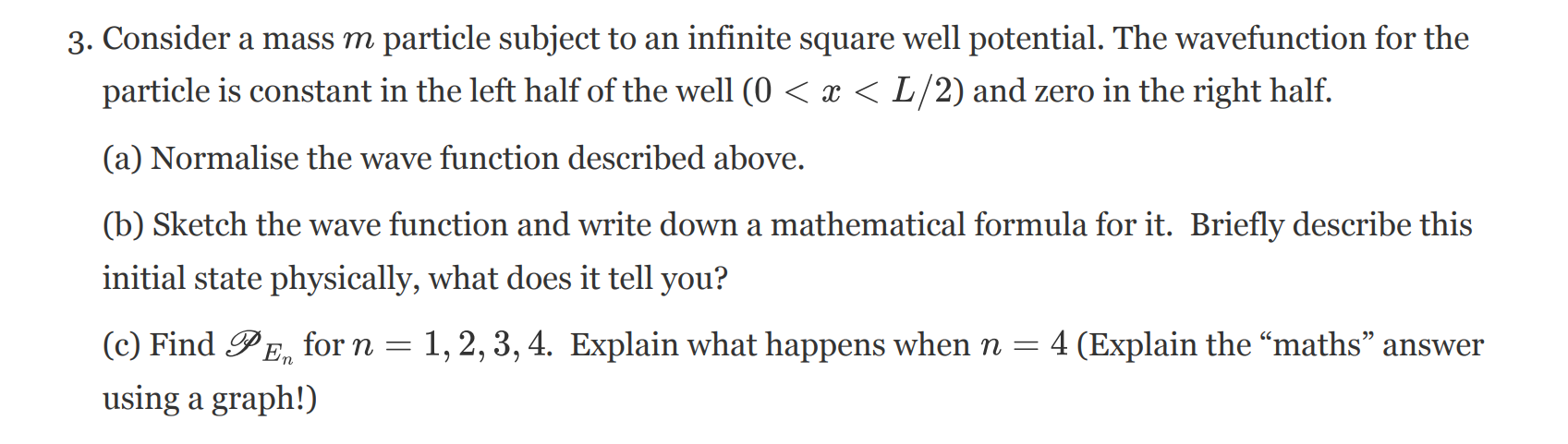 3 Consider A Mass M Particle Subject To An Infinite Square Well Potential The Wavefunction For The Particle Is Constan 1