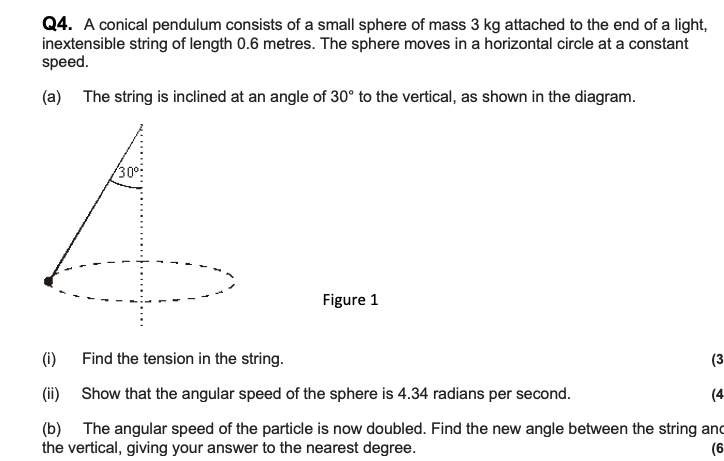 Q4 A Conical Pendulum Consists Of A Small Sphere Of Mass 3 Kg Attached To The End Of A Light Inextensible String Of Le 1