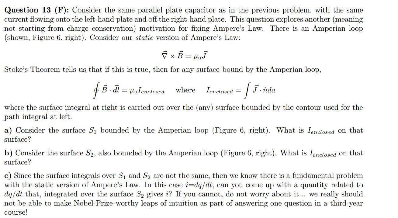 Question 13 F Consider The Same Parallel Plate Capacitor As In The Previous Problem With The Same Current Flowing On 1