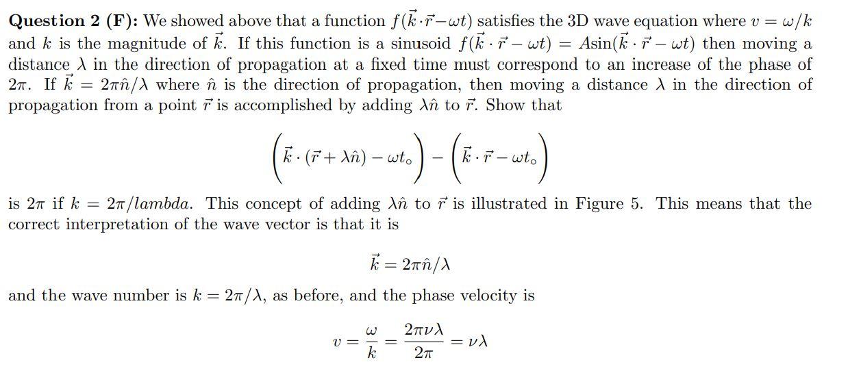Question 2 F We Showed Above That A Function F K 1 Wt Satisfies The 3d Wave Equation Where V W K And K Is The Magn 1