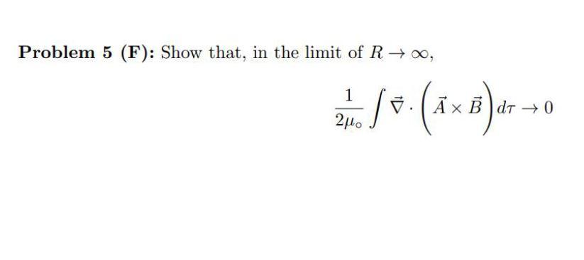 Problem 5 F Show That In The Limit Of R 0 1 Z Ax Bdr 0 2uo 1