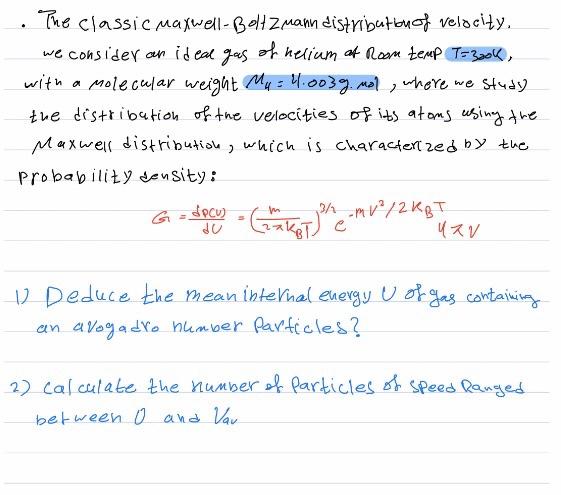 The Classic Maxwell Boltzmann Distribution Of Velocity We Consider An Ideal Gas Of Helium At Room Temp T Book With A 1