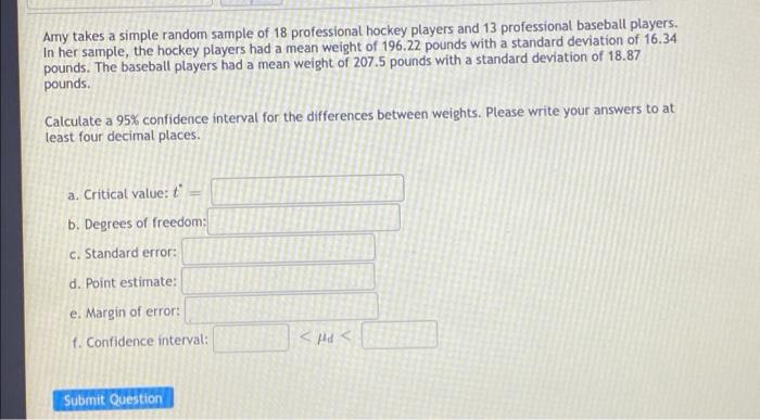 Amy Takes A Simple Random Sample Of 18 Professional Hockey Players And 13 Professional Baseball Players In Her Sample 1