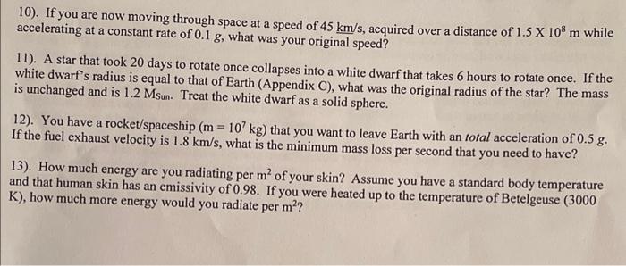 10 If You Are Now Moving Through Space At A Speed Of 45 Km S Acquired Over A Distance Of 1 5 X 108 M While Accelerati 1