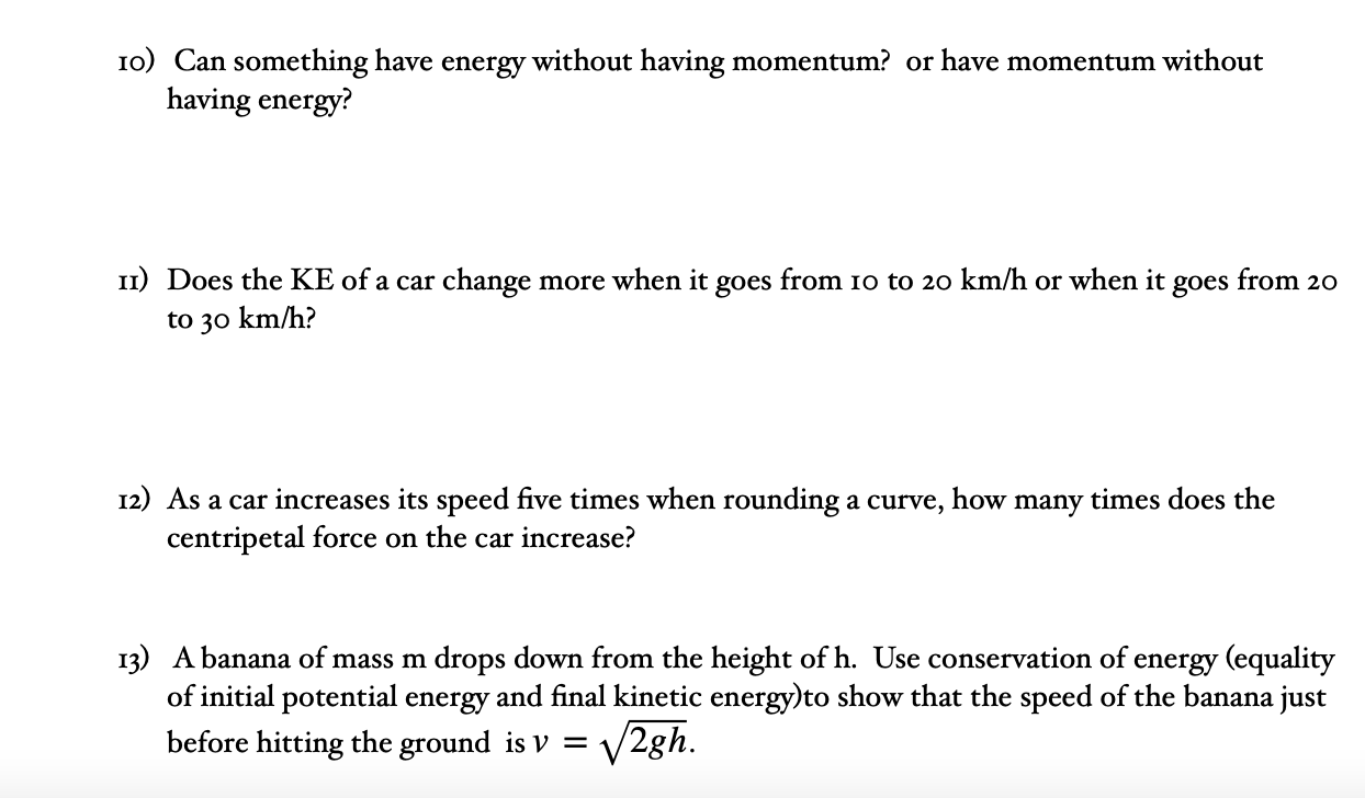 10 Can Something Have Energy Without Having Momentum Or Have Momentum Without Having Energy A From 20 Ii Does The Ke 1