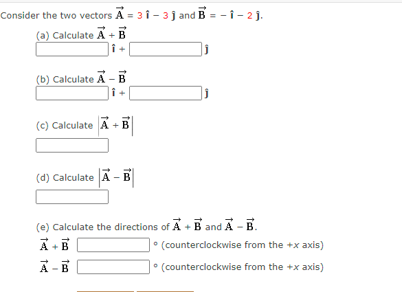Consider The Two Vectors A 39 3 And B I 2 A Calculate Ab I J B Calculate A I J C Calculate A 1