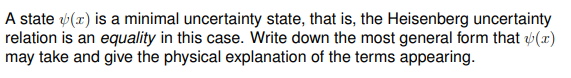 A State Y X Is A Minimal Uncertainty State That Is The Heisenberg Uncertainty Relation Is An Equality In This Case W 1