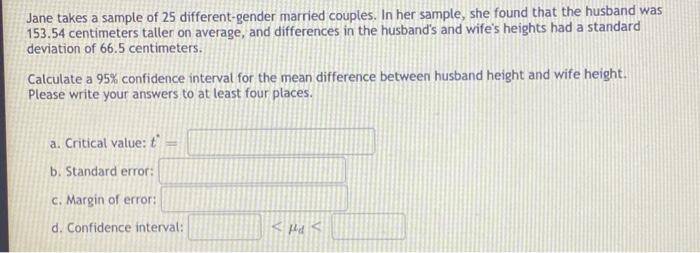 Jane Takes A Sample Of 25 Different Gender Married Couples In Her Sample She Found That The Husband Was 153 54 Centime 1