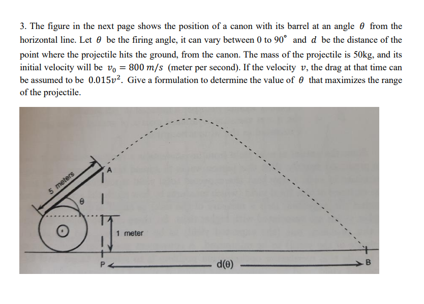3 The Figure In The Next Page Shows The Position Of A Canon With Its Barrel At An Angle 0 From The Horizontal Line Let 1