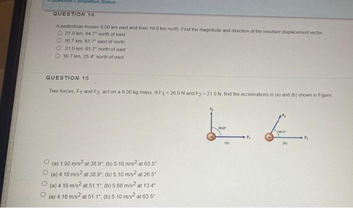 On Completion Status Question 14 A Pedestrian Moves 900 Km East And Then 19 0 Km North Find The Magnitude And Direction 1